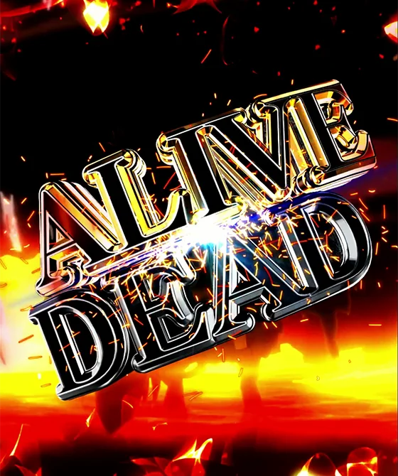 DEAD or ALIVE接近予告