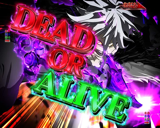 DEAD OR ALIVE
